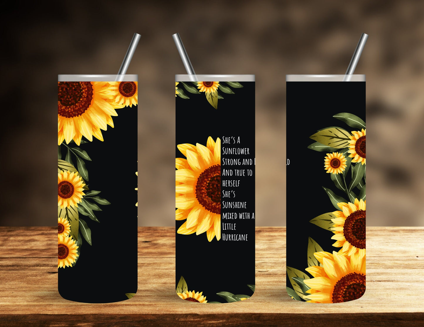 Sunflower Tumbler, She's Strong and Bold Tumbler, Woman Gift, Sunshine Cup, Woman's Wisdom Cup, Gift for a friend, Mothers day gift
