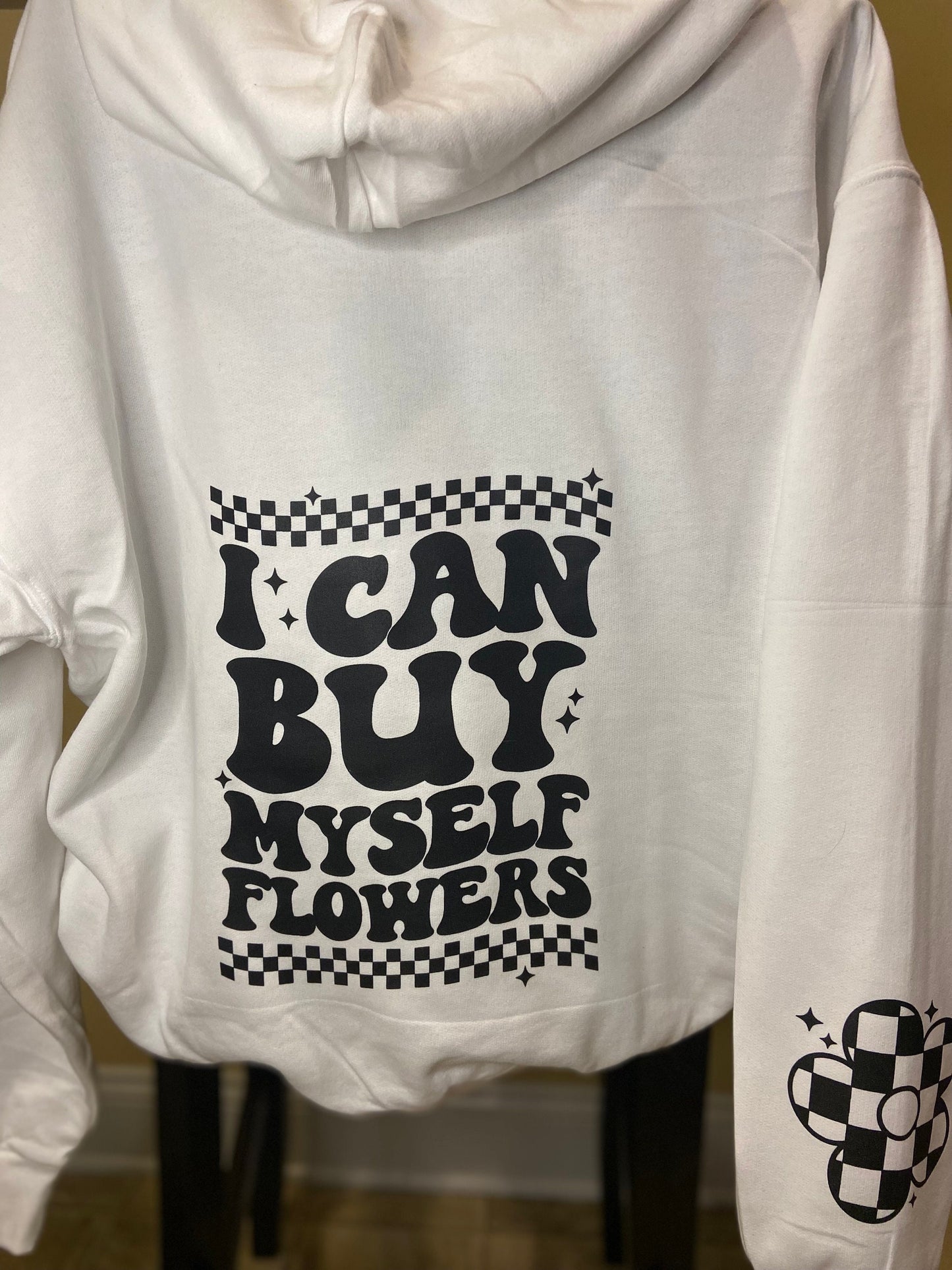 I can buy myself flowers Hoodie, back graphic, oversized Hoodie, Graphic Hoodie with flower on right sleeve